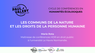 Conférence de Marie Rota sur les communs de la nature et les droits de la personne humaine