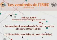 « Pensée décoloniale dans la fiction narrative africaine (1953-1983) » (2.2 Identités coloniales et postcoloniales).