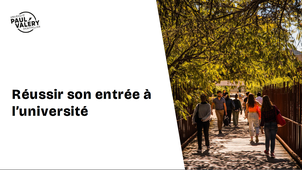 Réussir sa rentrée à Paul Valéry
