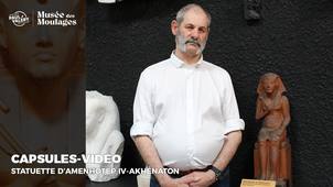 Capsules-vidéo : Statuette d'Amenhotep IV-Akhénaton