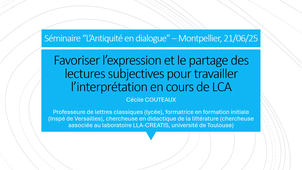 Antiquité en dialogue_Favoriser l'expression et le partage des lectures subjectives pour travailler l'interprétation en cours de LCA